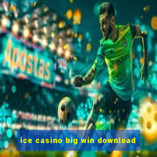 ice casino big win download